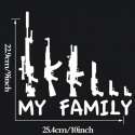 Car Sticker MY FAMILY Gun Decals Vehicle Truck Bumper Window Wall Mirror Decoration