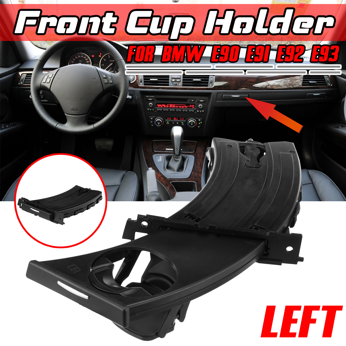 Front-Cup-Holder-Left-Driver-51459173463-For-BMW-E90-E91-E92-E93-1826973