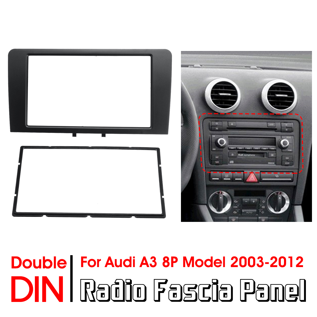 2DIN-Car-Radio-Stereo-Fascia-Panel-Plate-Adapter-For-Audi-A3-8P-Model-2003-2012-1433137