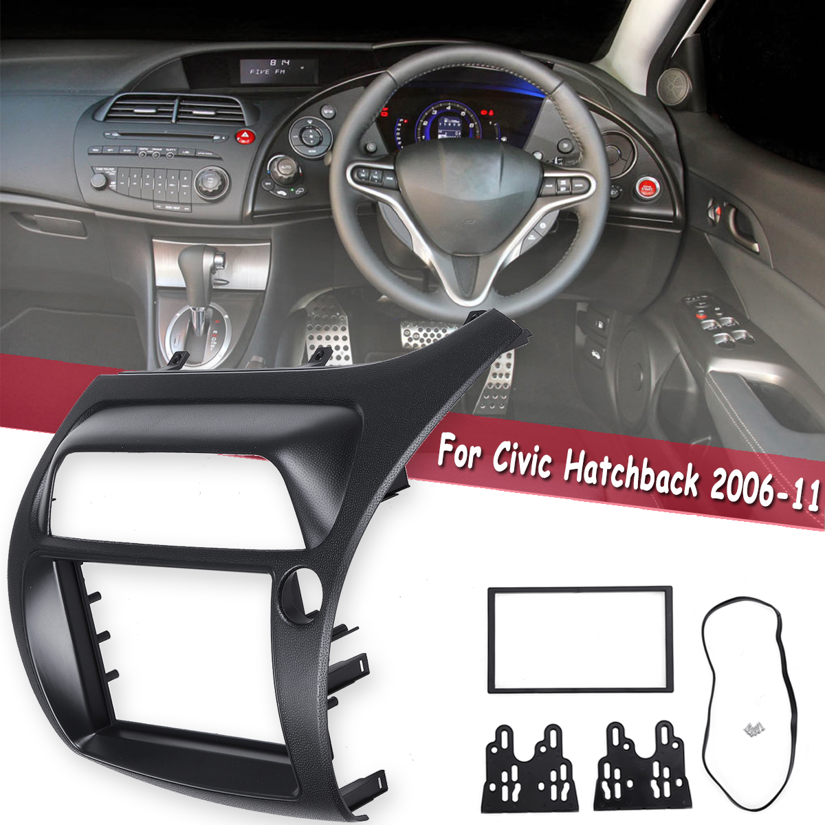 Double-2-DIN-Car-Radio-Fascia-Radio-Stereo-Panel-Frame-For-Honda-Civic-Hatchback-2006-2011-RHD-1700257
