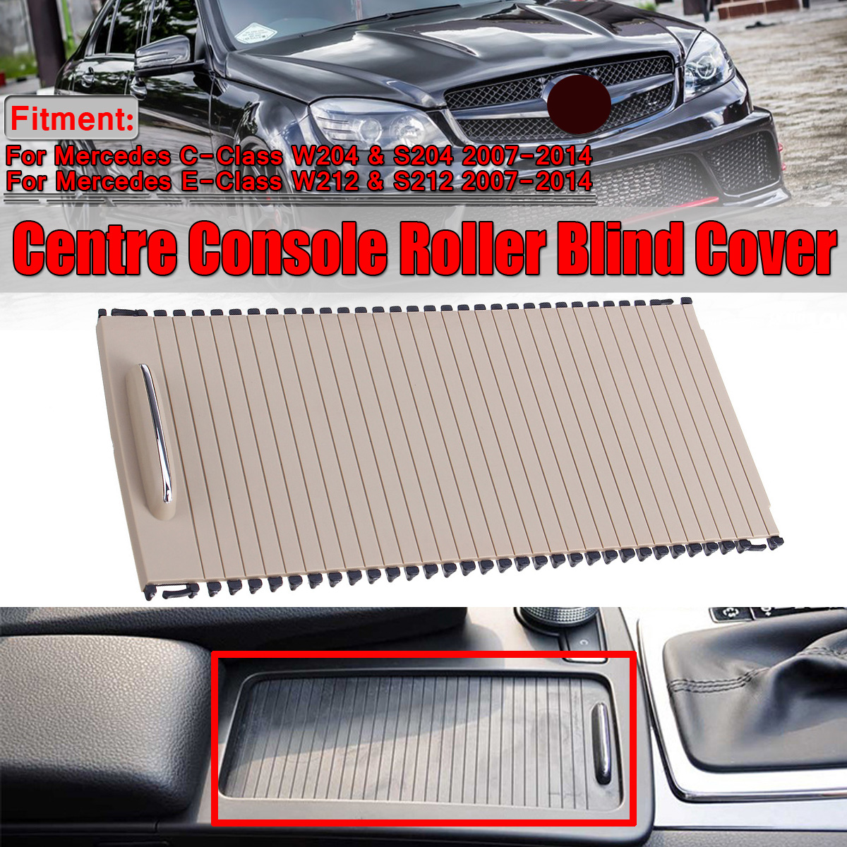 Beige-Car-Centre-Console-Roller-Blind-Cover-A20468076079051-Beige-For-Mercedes-CE-Class-W204-S204-W2-1569015