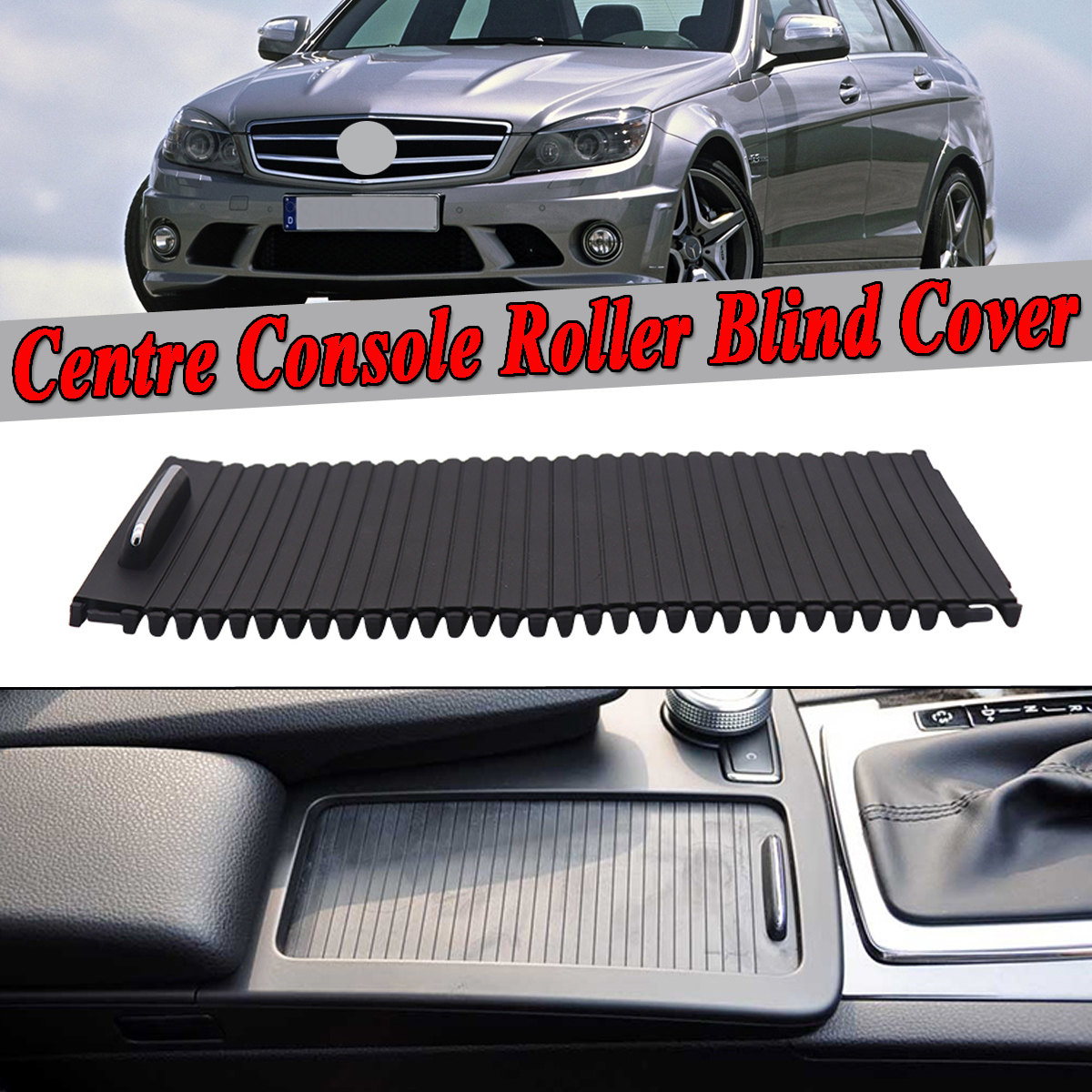 Center-Console-Roller-Blind-Cover-A20468076079051-For-Mercedes-C-E-Class-W204-S204-W212-S212-1569040