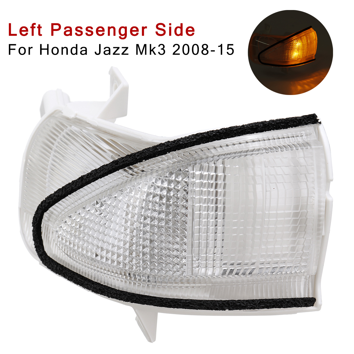 Wing-Door-Car-Mirror-Indicator-Clear-Left-Passenger-Side-For-Honda-Jazz-Mk3-08-15-1628468