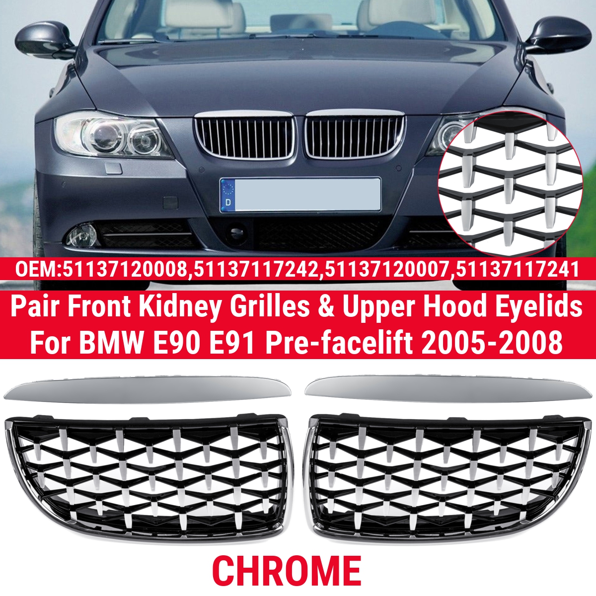 Pair-Chrome-Front-Kidney-Grilles-Upper-Hood-Eyelids-Diamond-Meteor-Style-For-BMW-3-Series-E90-E91-20-1793167