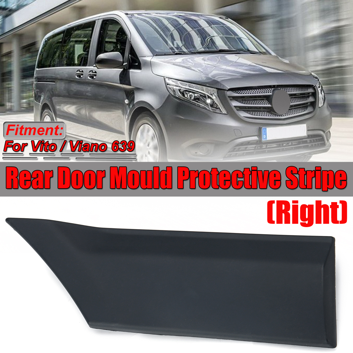Right-Rear-Door-Mould-Protective-Stripe-Car-Moulding-Trim-Strip-For-Vito-Viano-639-OS-1550526