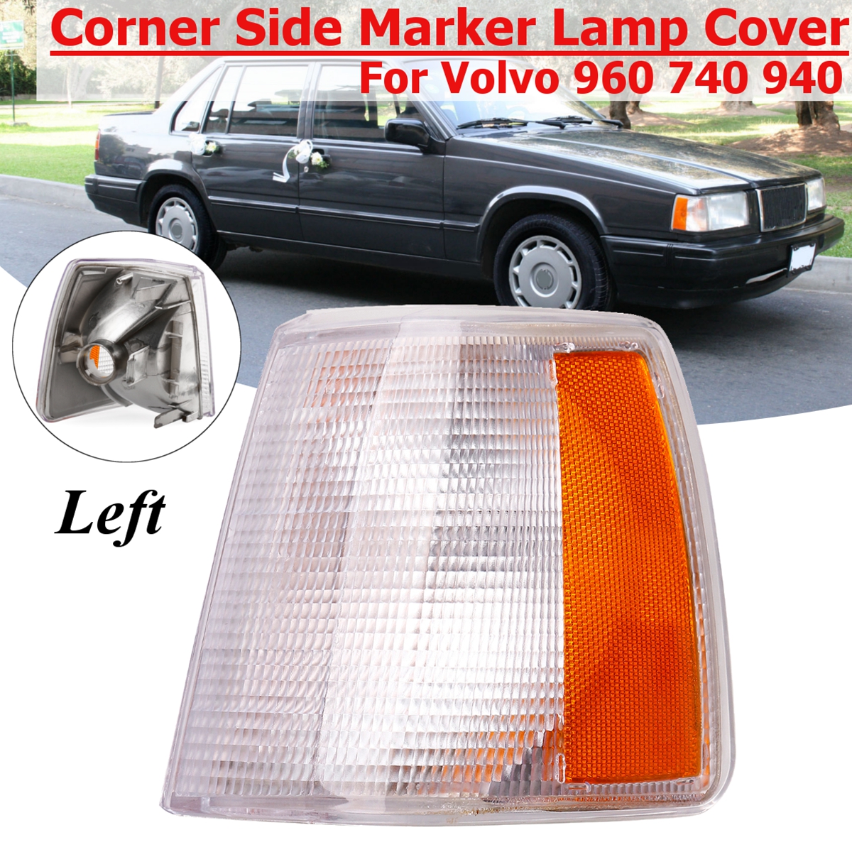 Side-Parking-Corner-Light-Cover-Clear-Lens-Front-Left-for-Volvo-740-940-960-1424071