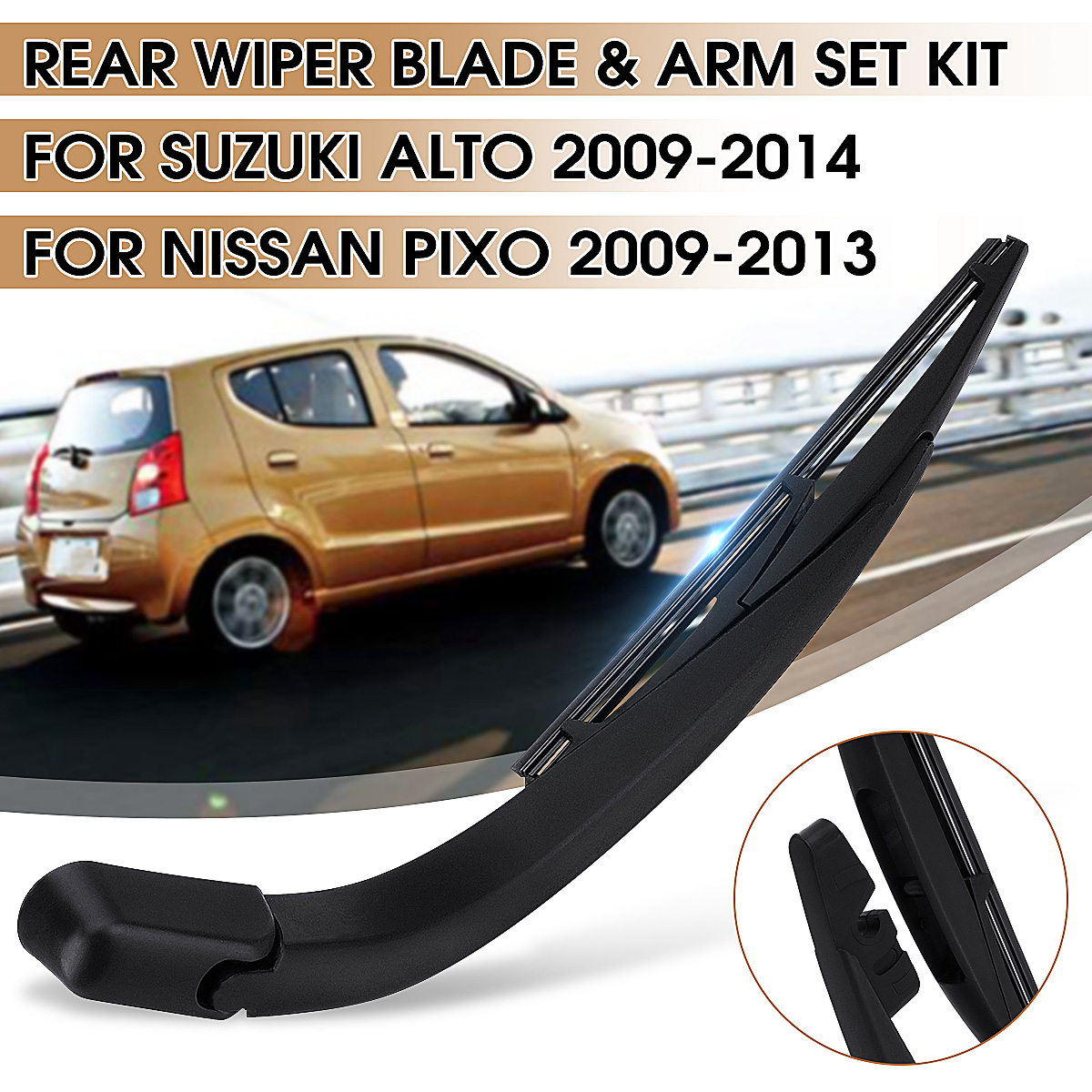 Rear-Wiper-Blade--Arm-Set-Kit-For-Suzuki-Alto-2009-2014-For-Nissan-Pixo-2009-2013-1801970