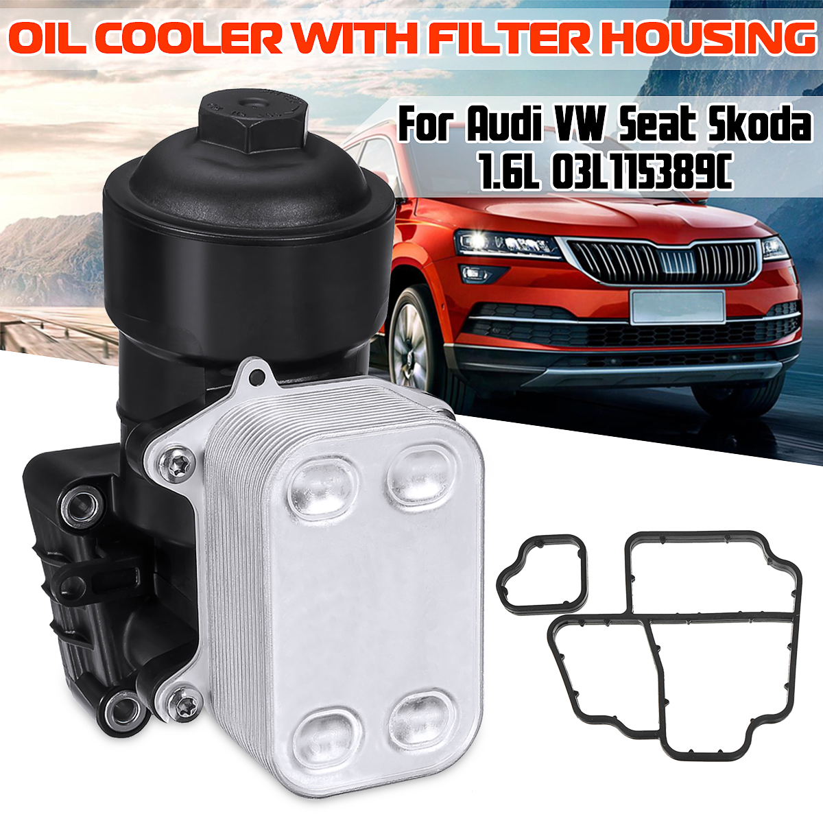 Oil-Cooler-with-Filter-Housing-For-Audi-VW-Seat-Skoda-16L-03L115389C-1656102