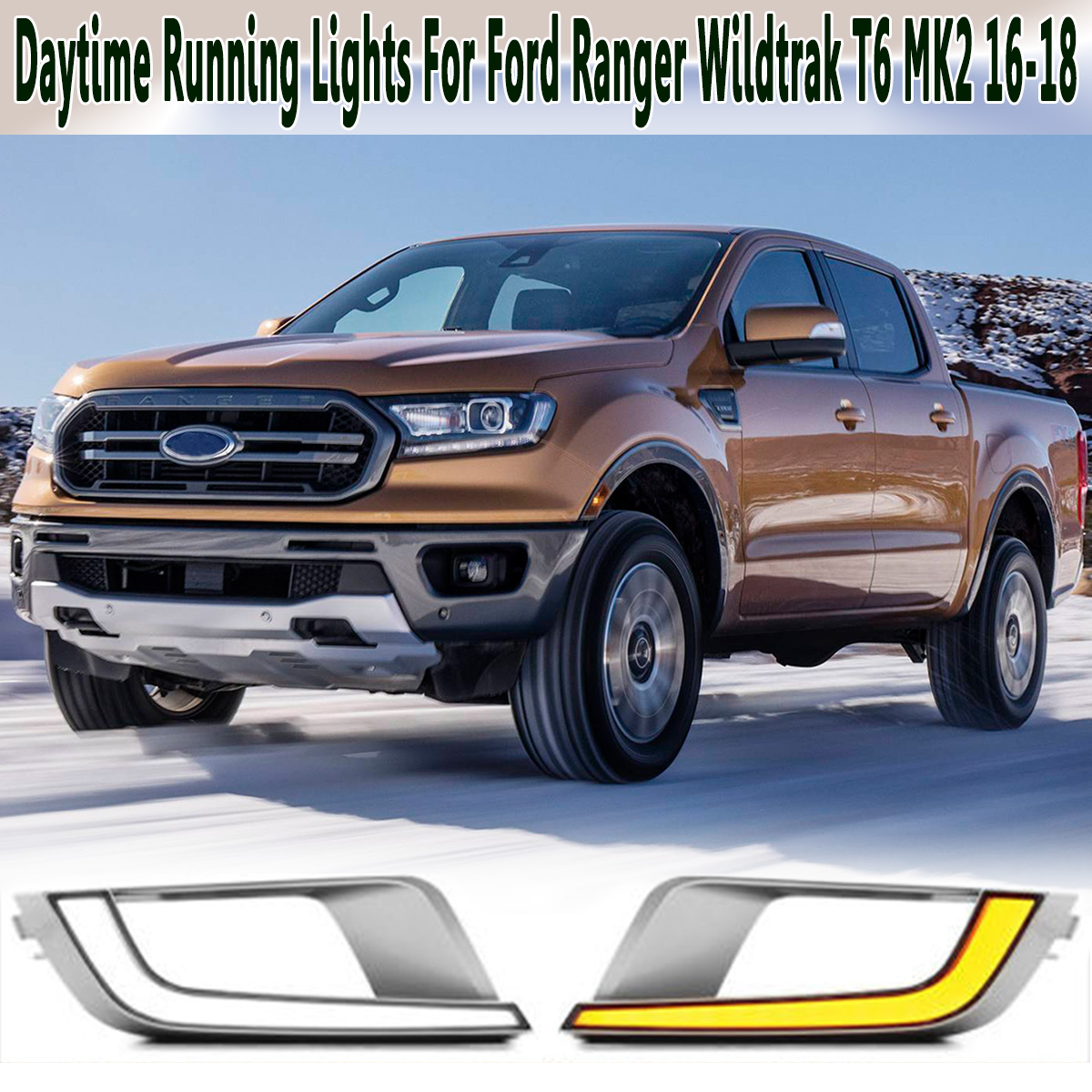 2Pcs-LED-DRL-Daytime-Running-Lights-Lamp-Dual-Color-for-Ford-Ranger-Wildtrak-T6-MK2-2016-2018-ET-1372172