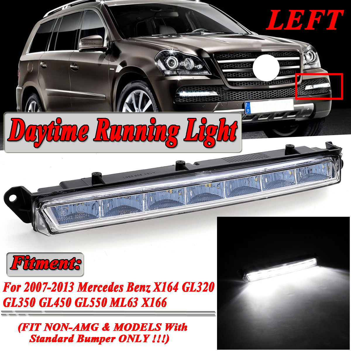 Left-Daytime-Running-Lights-DRL-Fog-Lamp-for-Benz-X164-GL320-GL350-GL450-GL550-ML63AMG-X166-1408239
