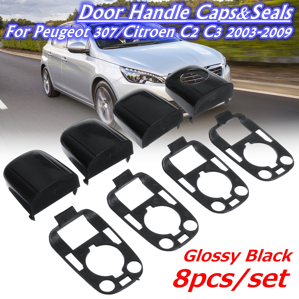 8Pcs-Car-Gloss-Black-Left--Right-Door-Handle-Cap-For-Peugeot-307--C2-C3-2003-2009-1638745