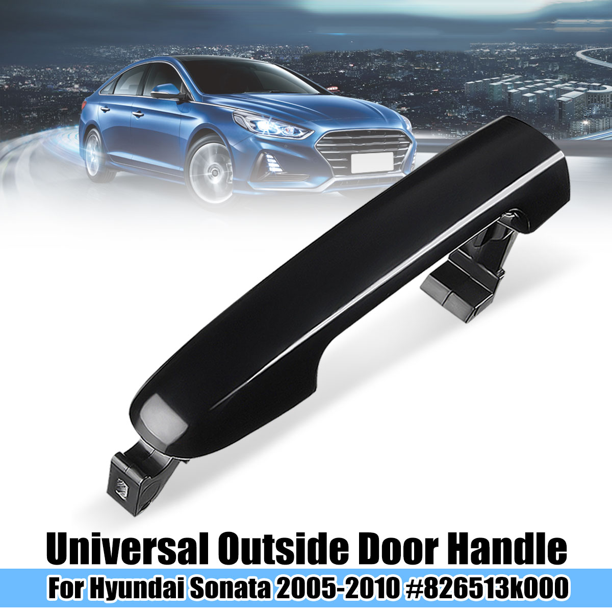 Universal-Smooth-Black-Car-Outside-Door-Handle-for-Hyundai-Sonata-2005-2010-82651-3k000-1120000