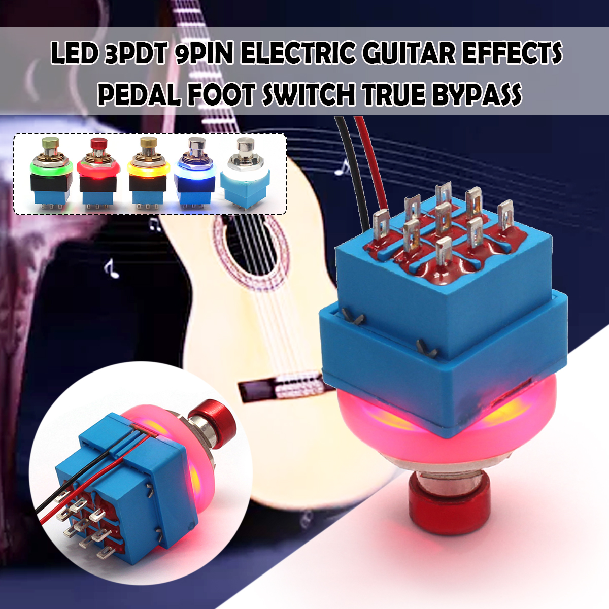 3PDT-9-PIN-Electric-LED-Guitar-Effects-Stomp-Switch-Pedal-Box-Foot-True-Bypass-1667235