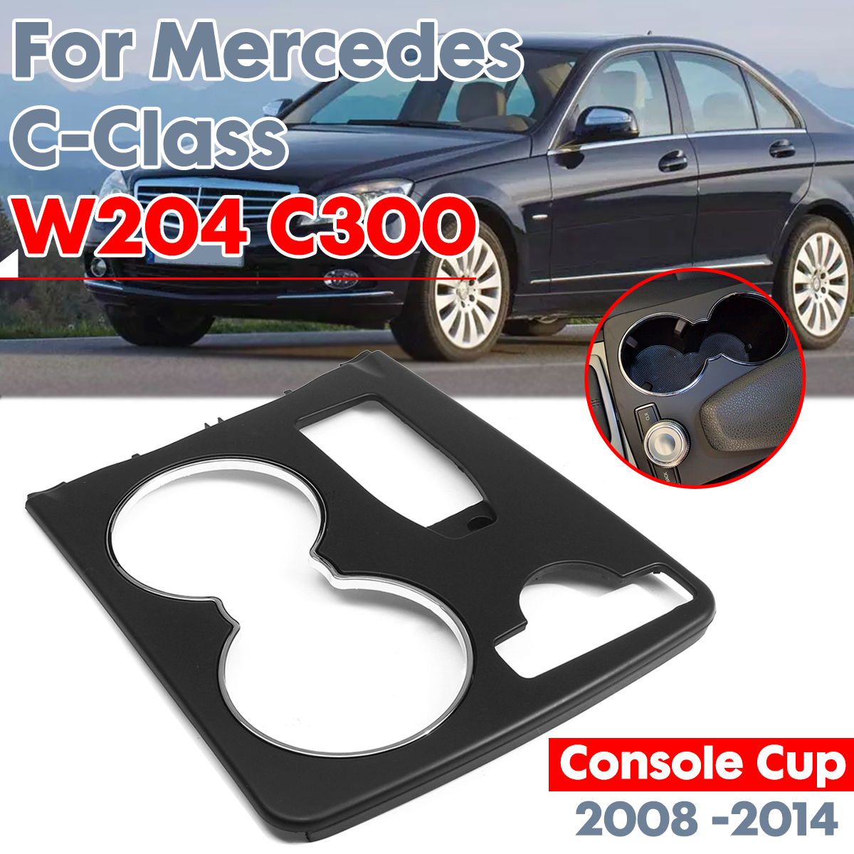 Black-Console-Car-Cup-Holder-Trim-Cover-Fit-For-Mercedes-C-Class-W204-C300-2008--2014-1538383