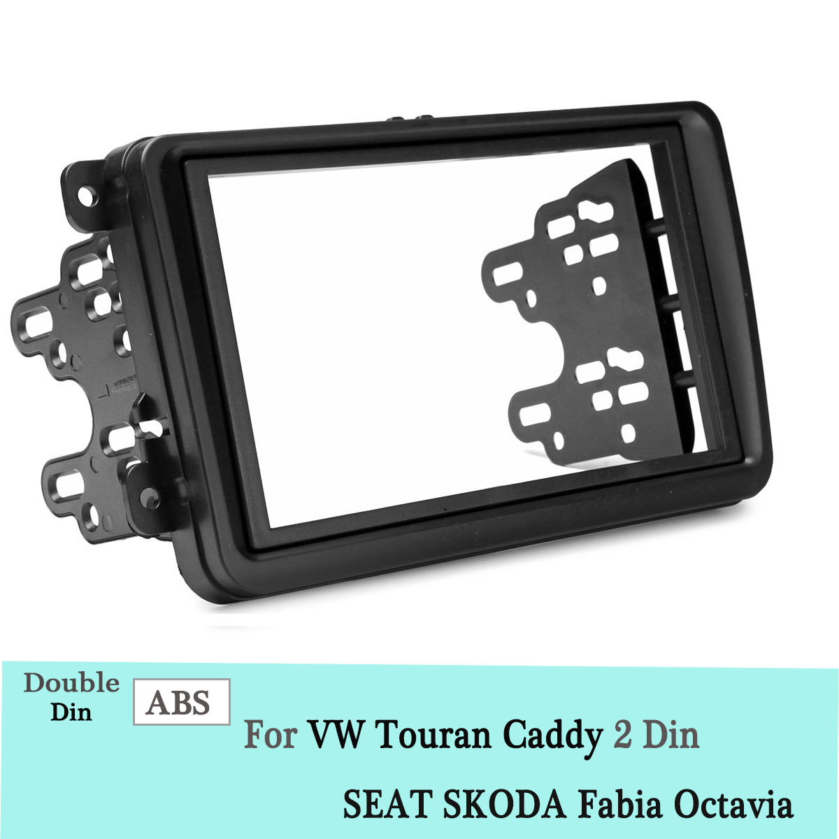 Car-Double-Din-Frame-Bracket-Fascia-Panel-For-VW-Touran-Caddy-SEAT-SKODA-Fabia-Octavia-1535001