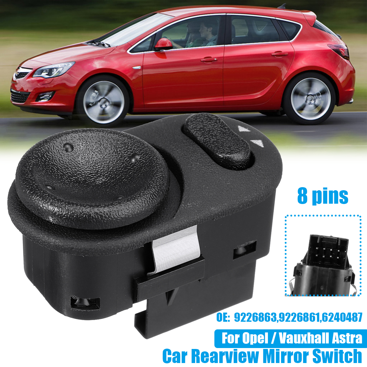 8-Pins-Car-Rearview-Mirror-Switch-Control-Button-Switch-Regulator-For-OpelVauxhallAstra-9226863-6240-1754858