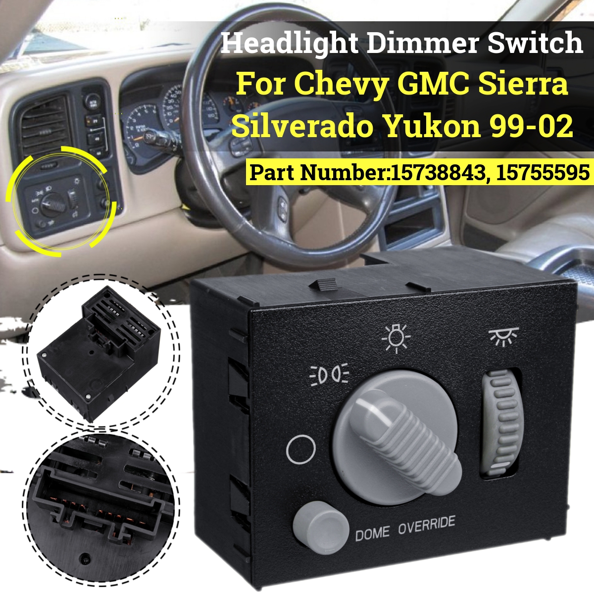 Headlight--Dome-Light-Dimmer-Switch-15738843-For-Chevy-GMC-Sierra-Silverado-Yukon-1999-2002-1675957