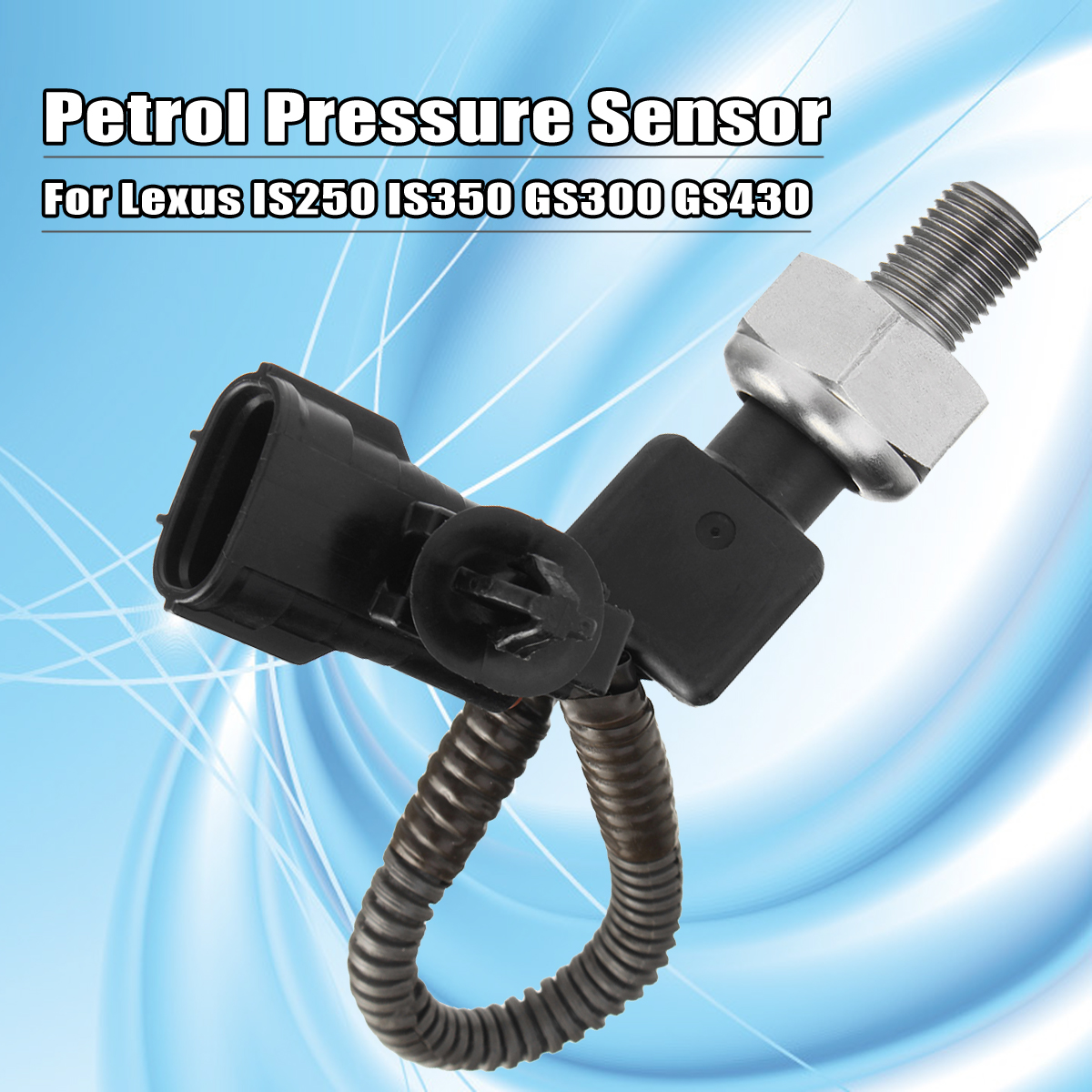 Petrol-Pressure-Sensor-For-Lexus-IS250-IS350-GS300-GS430-1297178