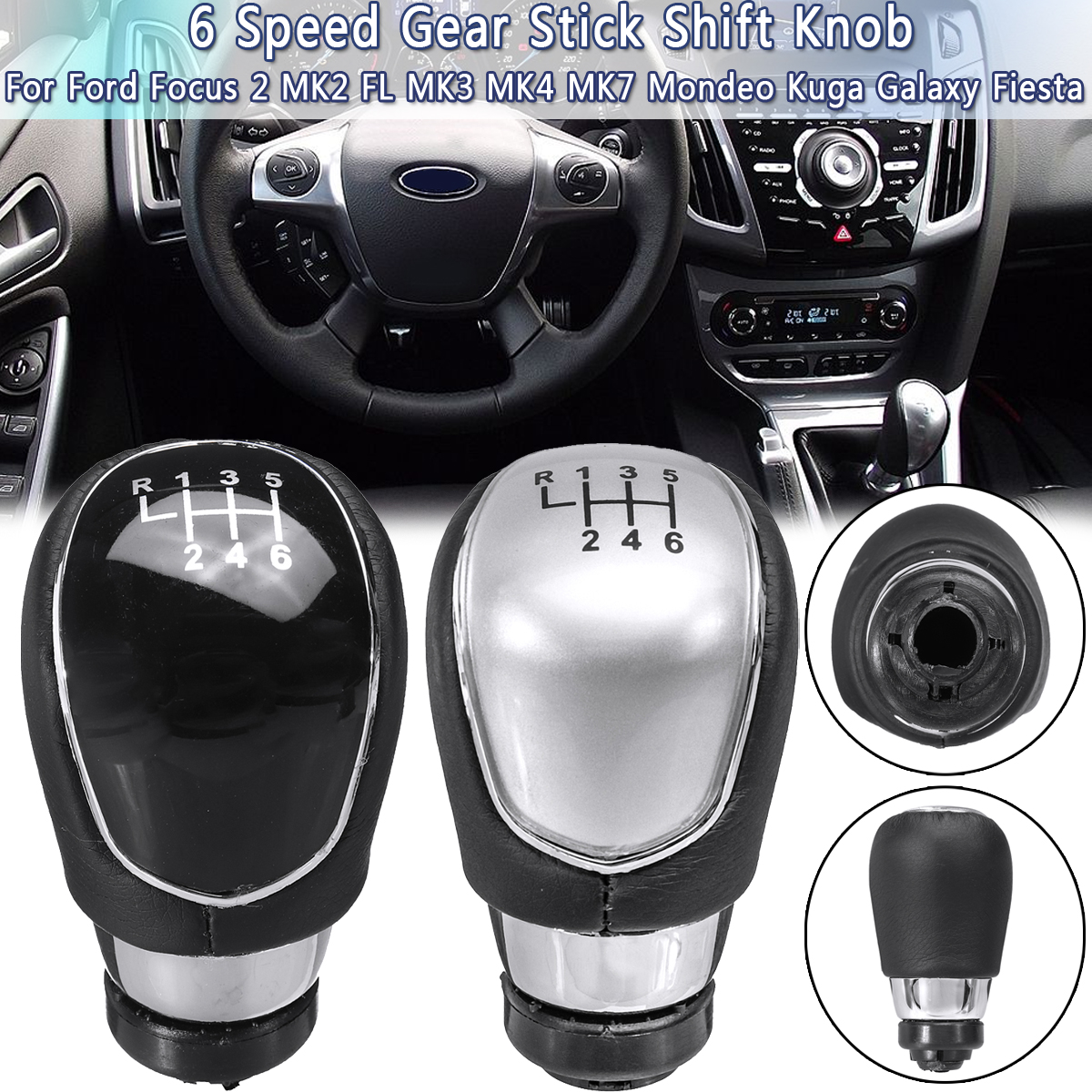 6-Speed-Gear-Stick-Shift-Knob-For-Ford-Focus-2-MK2-FL-MK3-MK4-MK7-Mondeo-Kuga-Galaxy-Fiesta-1543833