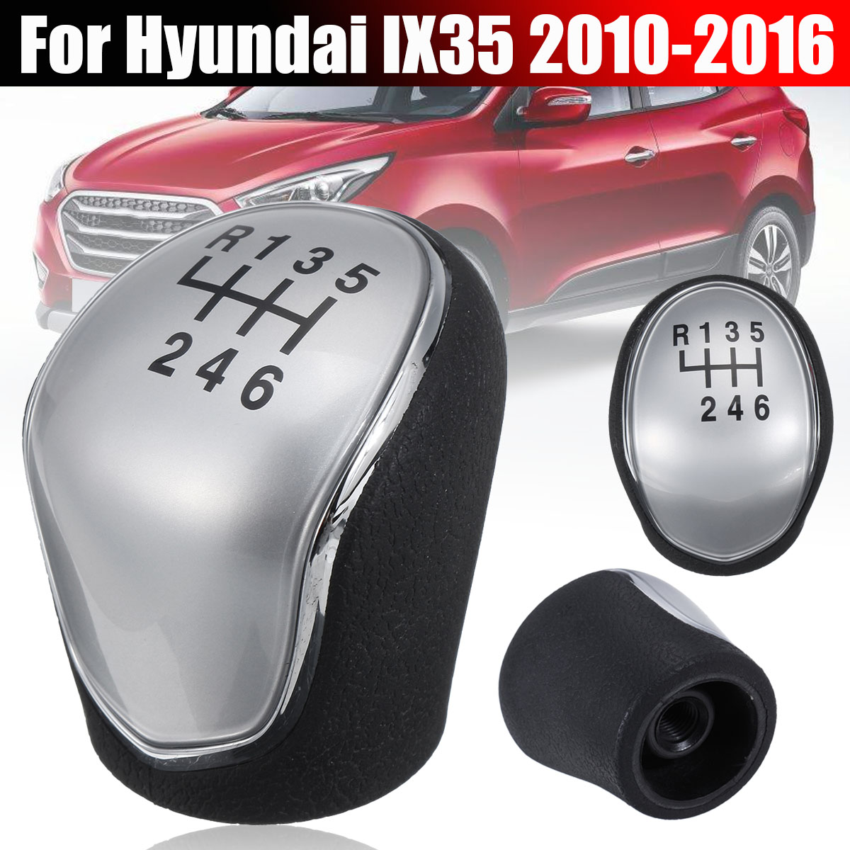 6-Speed-Manual-Gear-Shift-Knob-Lever-Silver-Automatic-For-Hyundai-IX35-2010-2016-1716046
