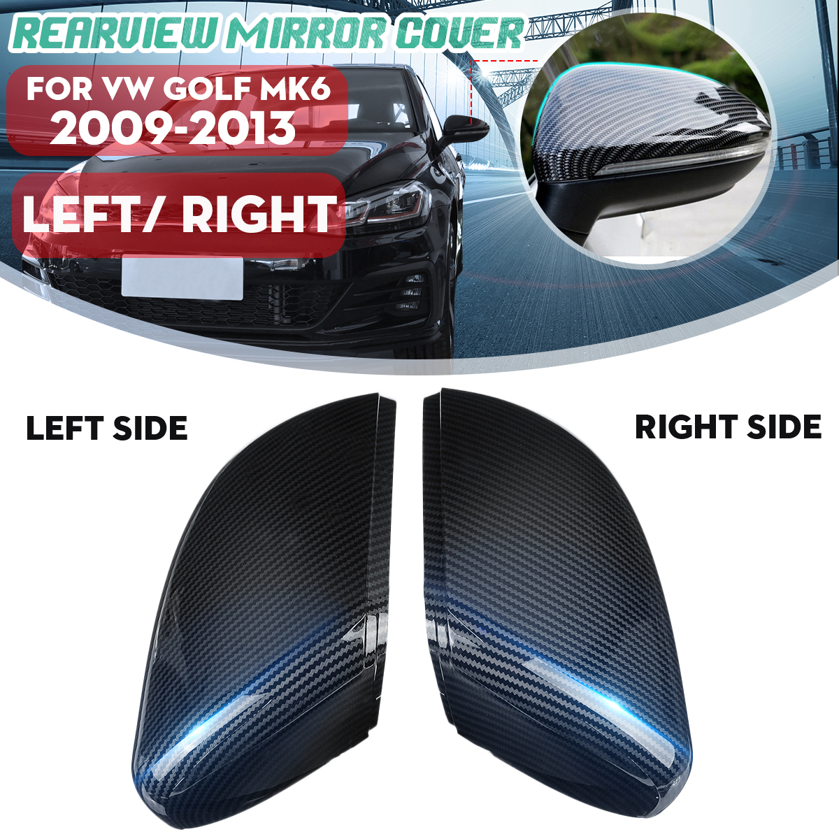Car-LeftRight-Rearview-Door-Wing-Mirror-Cover-Carbon-Fiber-For-VW-Golf-Mk6-2009-2013-1684593
