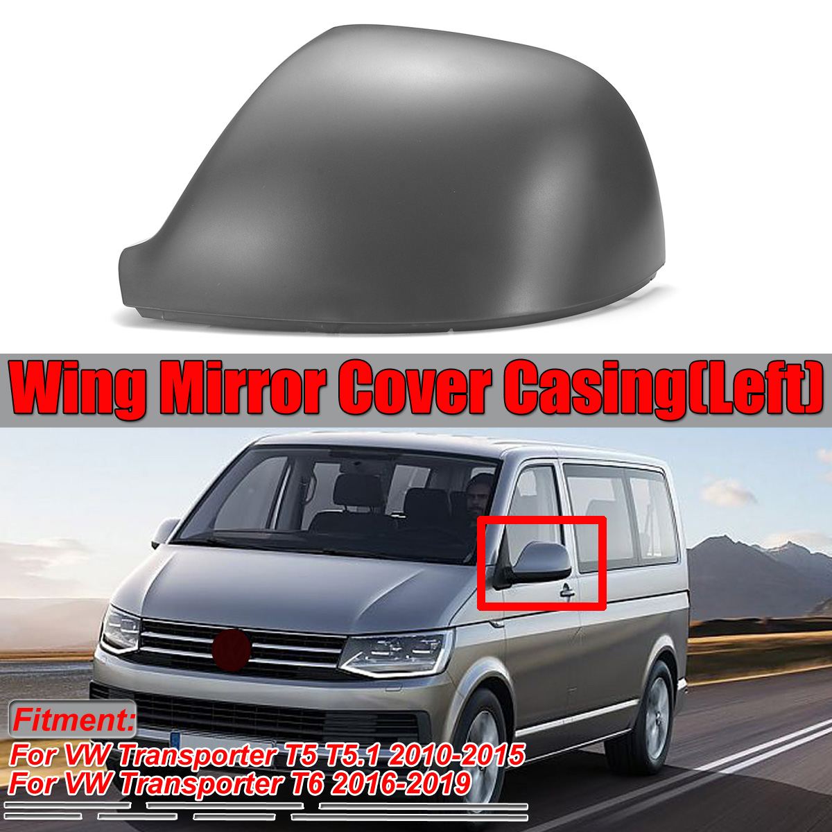 Unpainted-Grey-Wing-Mirror-Cover-Casing-Left-For-VW-Transporter-T5-T51-2010-2015-T6-2016-2019-1789177