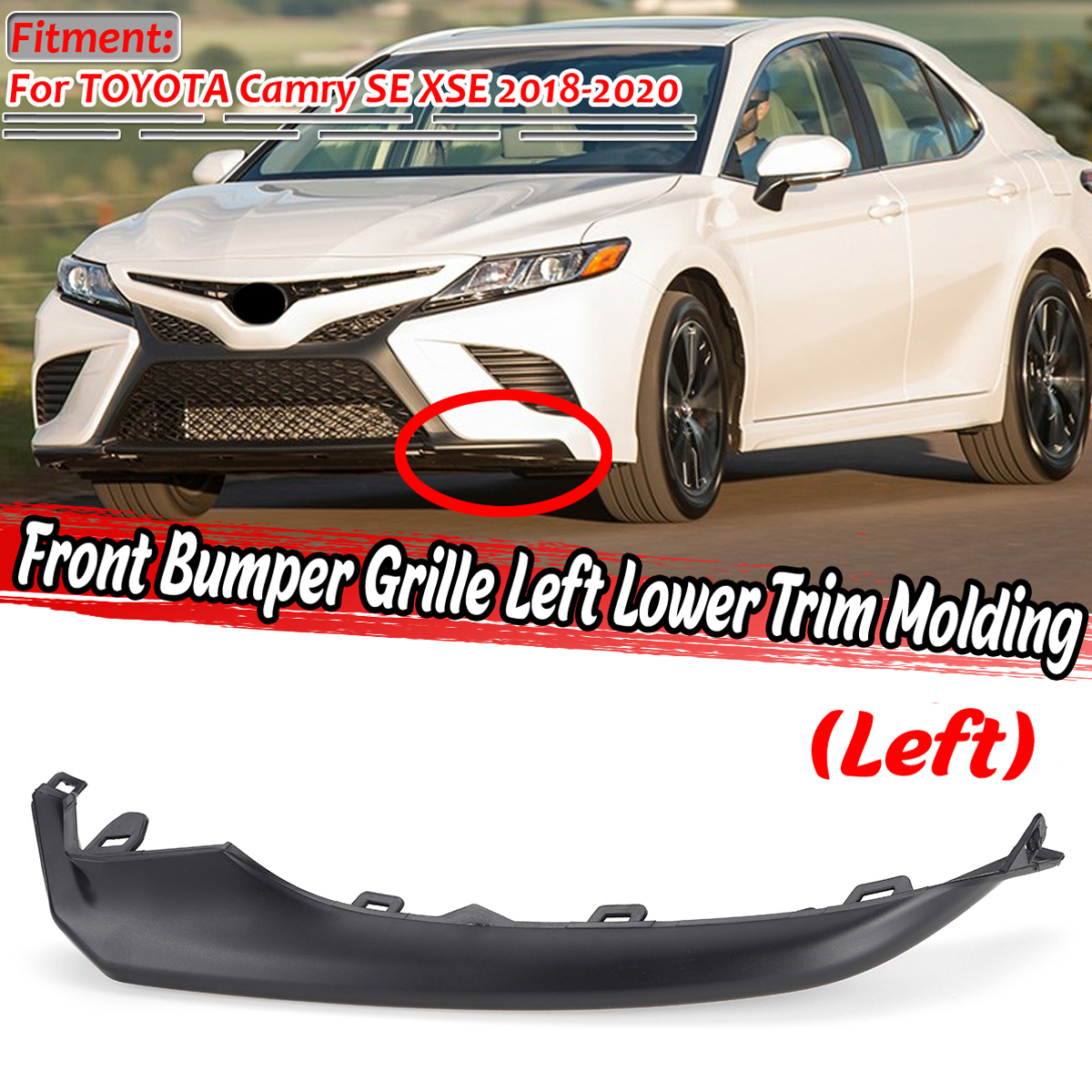 Front-Bumper-Grille-Left-Lower-Trim-Molding-For-TOYOTA-Camry-SE-XSE-2018-2020-1700188