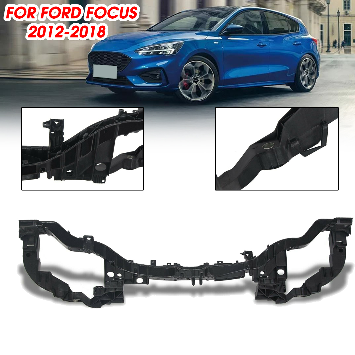 Front-Main-Motor-Radiator-Support-For-Ford-Focus-2012-2018-CM5Z8A284A-Upper-Support-1589455