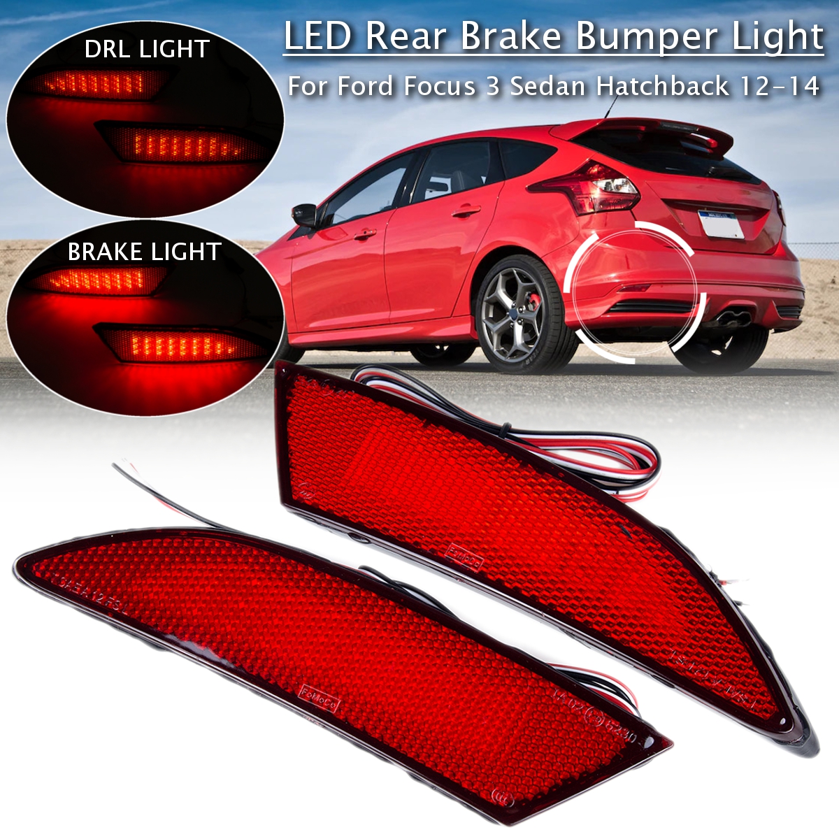 2Pcs-LED-Rear-Brake-Bumper-Light-For-Ford-Focus-3-MK3-Sedan-Hatchback-2012-2014-1673880