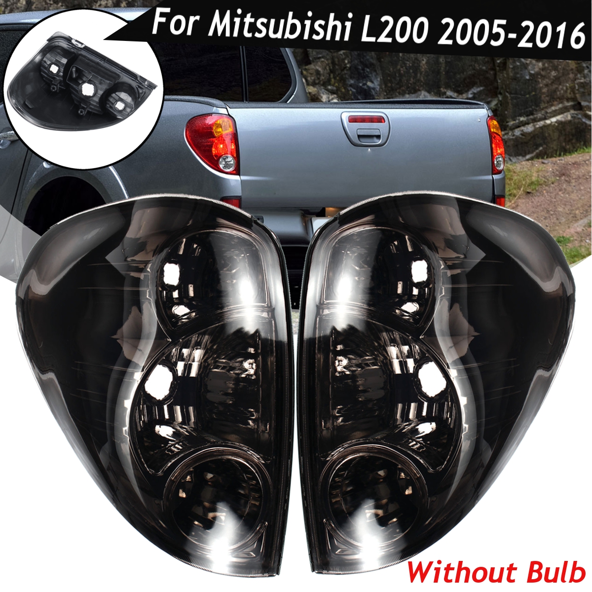Car-Rear-LeftRight-Tail-Brake-Light-without-Bulb-Wiring-Harness-Smoke-Black-For-Mitsubishi-L200-2005-1613611