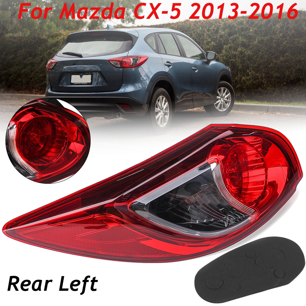 Car-Rear-Tail-Light-Brake-Lamp-Left-Side-Red-for-Mazda-CX-5-2013-2016-1316838