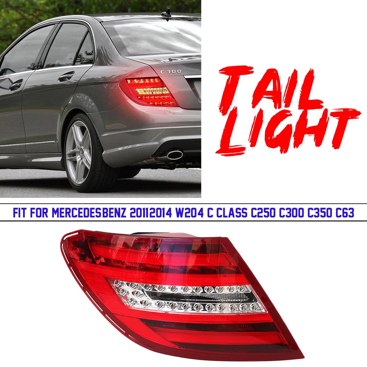 Car-Rear-Tail-Light-LeftRight-for-MERCEDES-BENZ-W204-C-Class-C250-C300-C350-C63-1432056