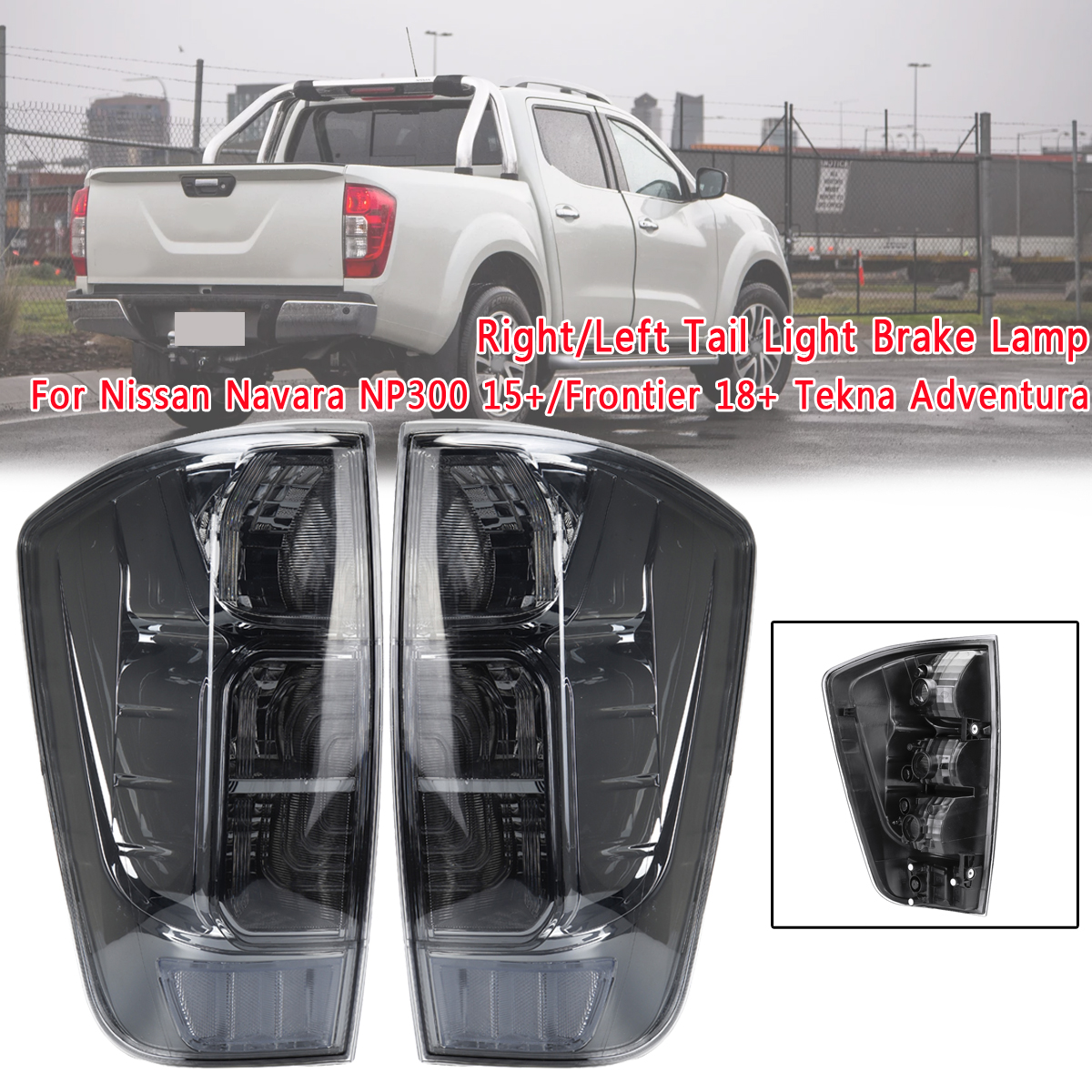Car-Rear-Tail-Light-for-Nissan-Navara-NP300-Lamp-2015-Frontier-2018-LHRH-Tekna-Adventura-1530765