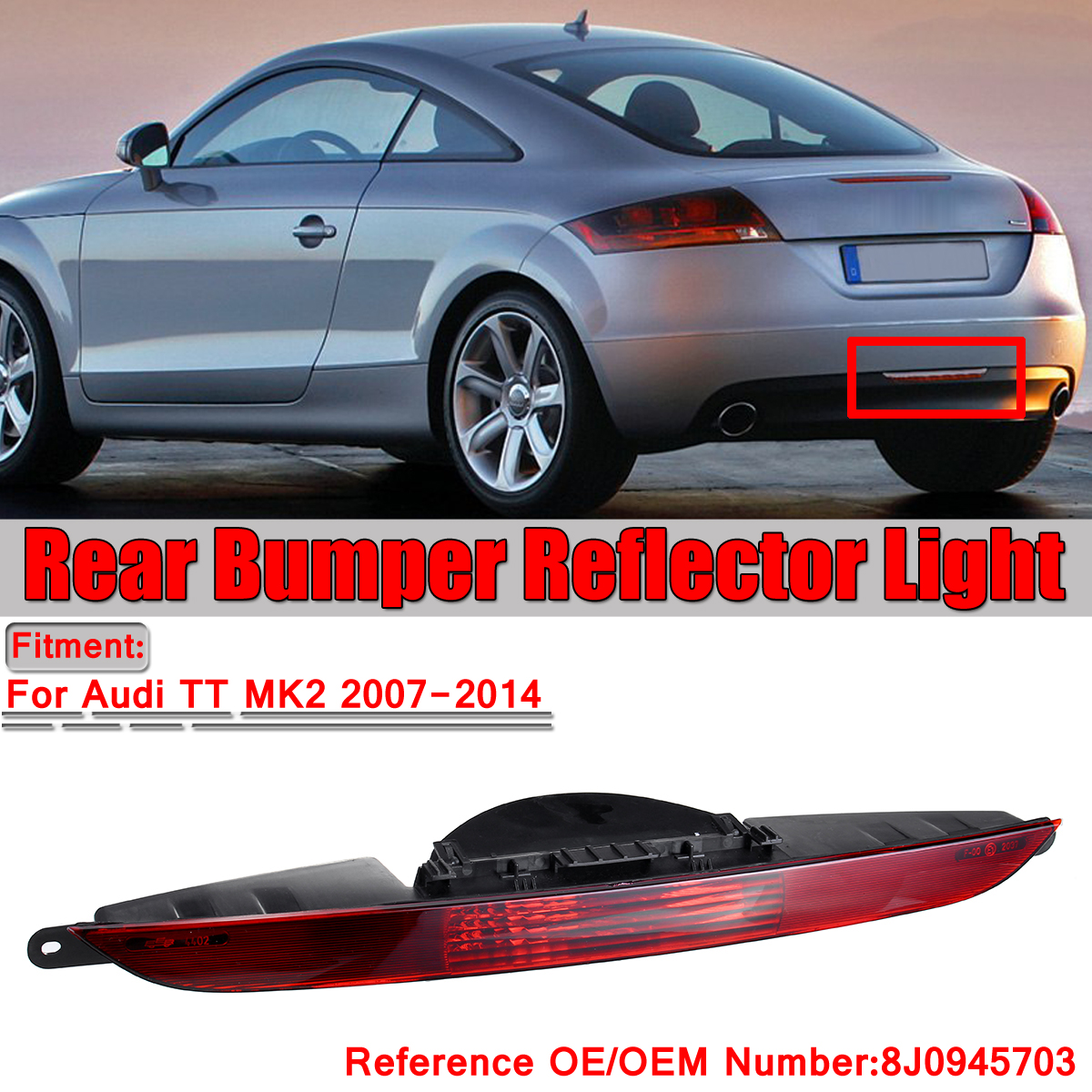 Rear-Bumper-Center-Reflector-Light-Fog-Lamp-8J0945703-for-Audi-TT-8J-MK2-2007-2014-8J0945703-1518620