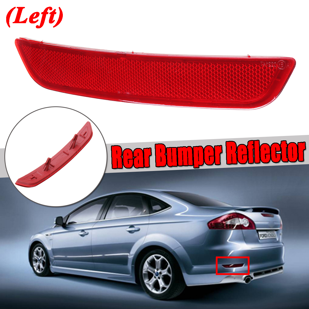 Rear-Bumper-Reflector-LH-Left-Side-Red-for-Mondeo-MK4-2007-2010-1491915-1422531