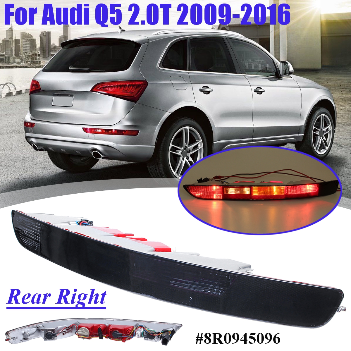 Right-Side-Car-Rear-Bumper-Tail-Light-Taillight-Brake-Lamp-Cover-For-Audi-Q5-20T-2009-2016-8R0945096-1641738